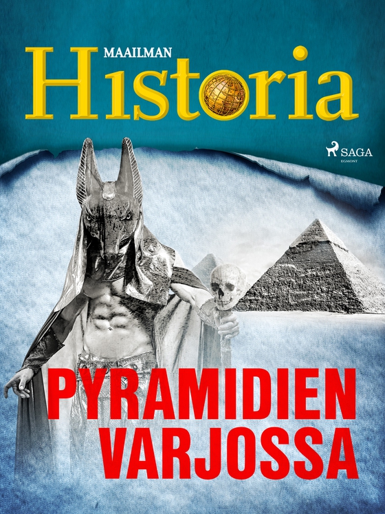 Pyramidien varjossa (e-bog) af Maailman Historia