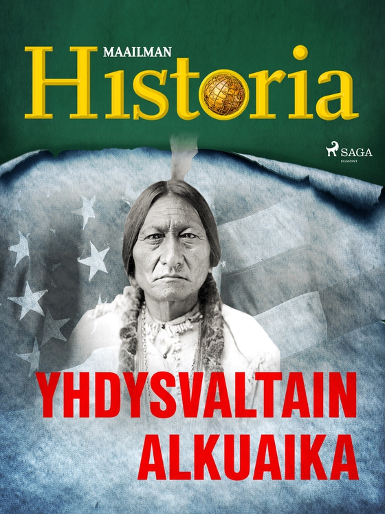 Yhdysvaltain alkuaika (e-bog) af Maailman Historia