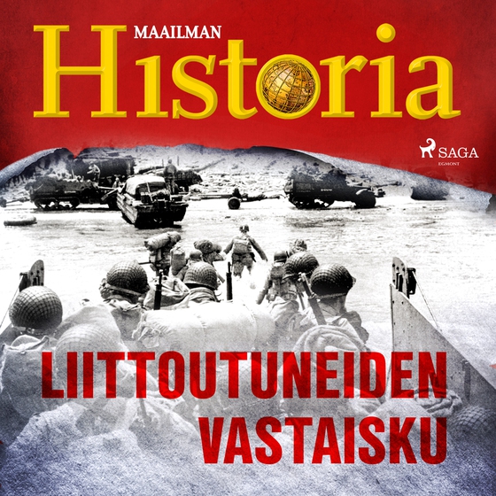 Liittoutuneiden vastaisku (lydbog) af Maailman Historia