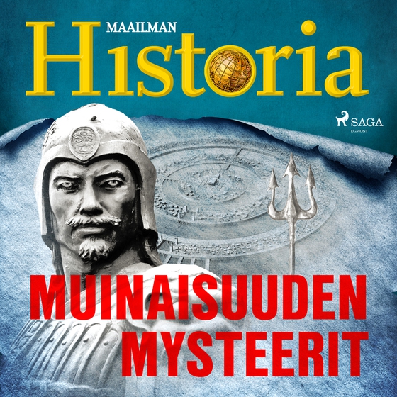 Muinaisuuden mysteerit (lydbog) af Maailman Historia