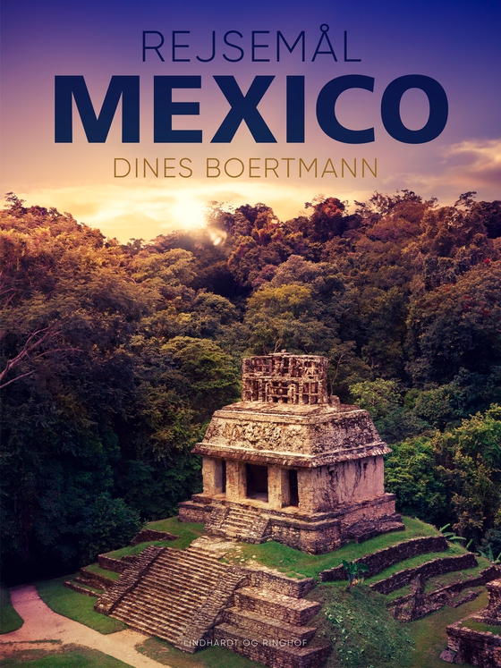 Rejsemål Mexico (e-bog) af Dines Boertmann