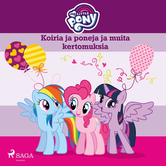 My Little Pony - Koiria ja poneja ja muita kertomuksia