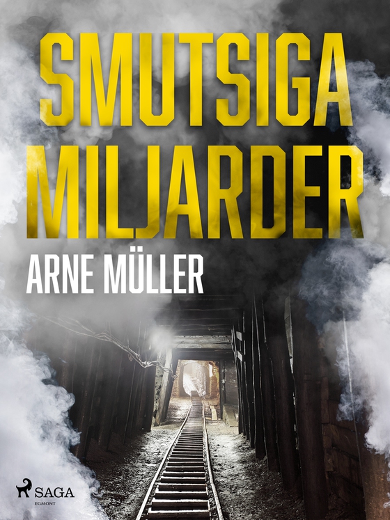 Smutsiga miljarder (e-bog) af Arne Müller