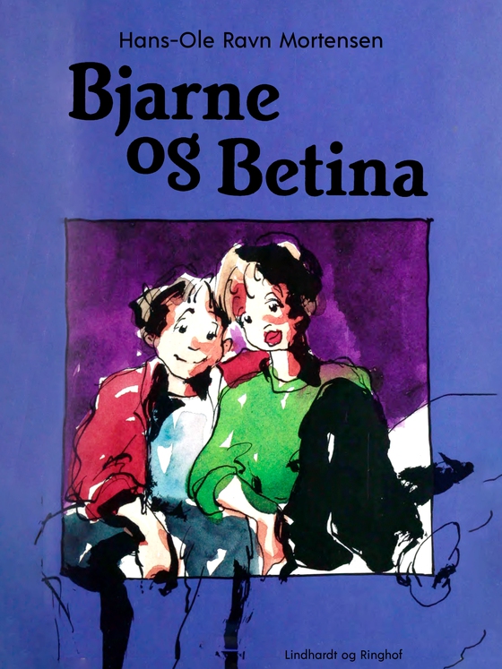 Bjarne og Betina (e-bog) af Hans-Ole Ravn Mortensen