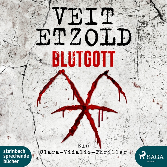 Blutgott: Thriller (Die Clara-Vidalis-Reihe 7) (lydbog) af Veit Etzold