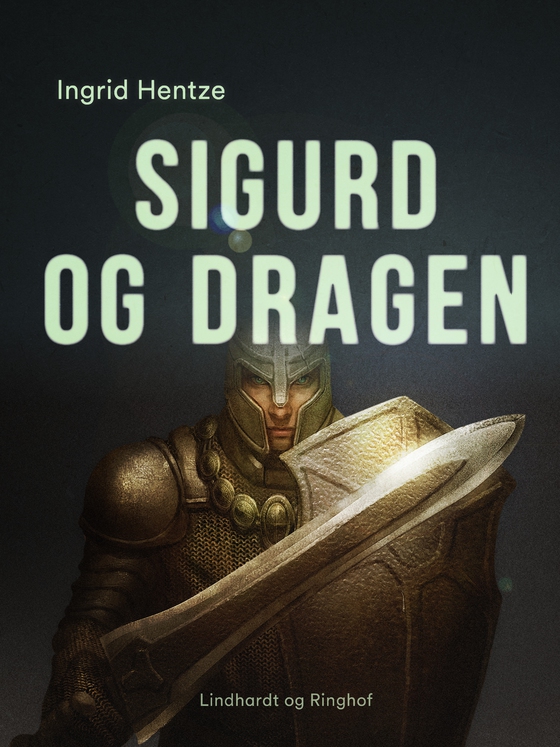 Sigurd og dragen (e-bog) af Ingrid Hentze