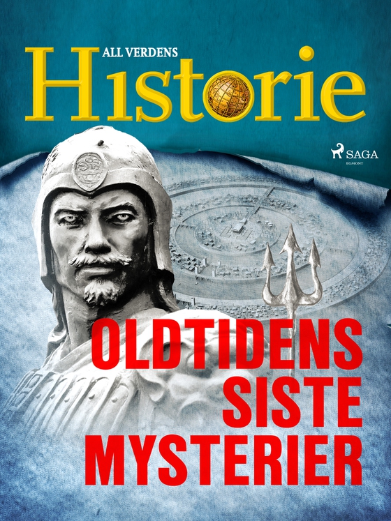 Oldtidens siste mysterier (e-bog) af All Verdens Historie