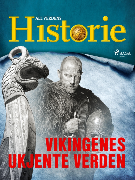 Vikingenes ukjente verden (e-bog) af All Verdens Historie