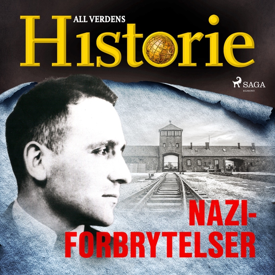 Naziforbrytelser (lydbog) af All Verdens Historie