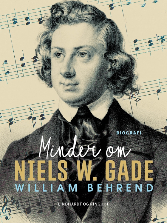 Minder om Niels W. Gade (e-bog) af William Behrend