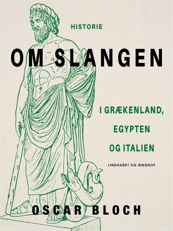 Om slangen. I Grækenland, Egypten og Italien (e-bog) af Oscar Bloch