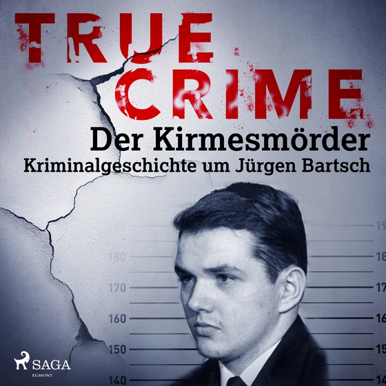 True Crime: Der Kirmesmörder - Kriminalgeschichte um Jürgen Bartsch (lydbog) af Regina Schleheck