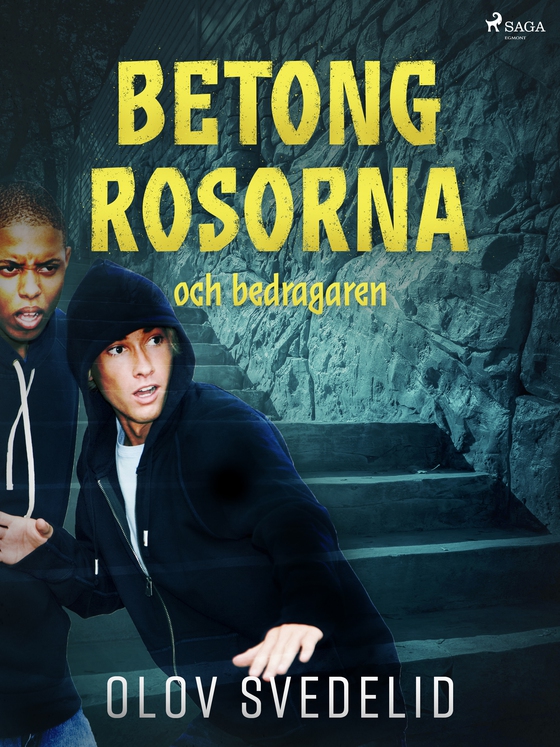 Betongrosorna och bedragaren (e-bog) af Olov Svedelid