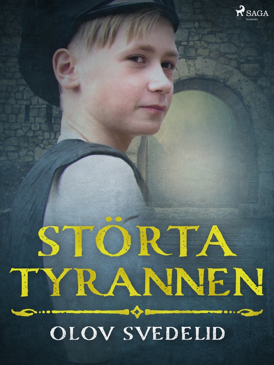 Störta tyrannen (e-bog) af Olov Svedelid