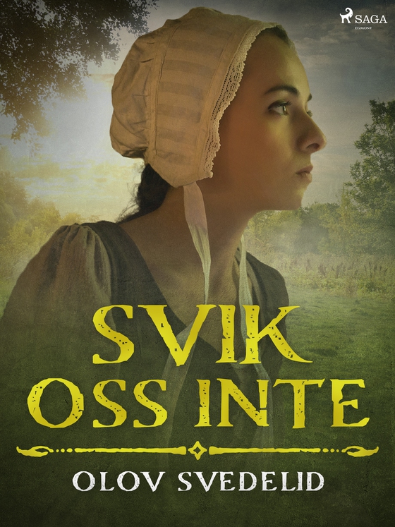 Svik oss inte (e-bog) af Olov Svedelid