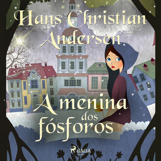 A menina dos fósforos (lydbog) af Hans Christian Andersen