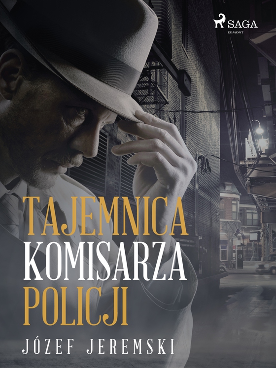 Tajemnica komisarza policji (e-bog) af Józef Jeremski