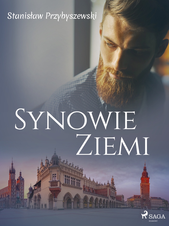 Synowie ziemi (e-bog) af Stanisław Przybyszewski