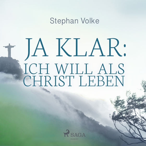 Ja klar: Ich will als Christ leben (lydbog) af Stephan Volke