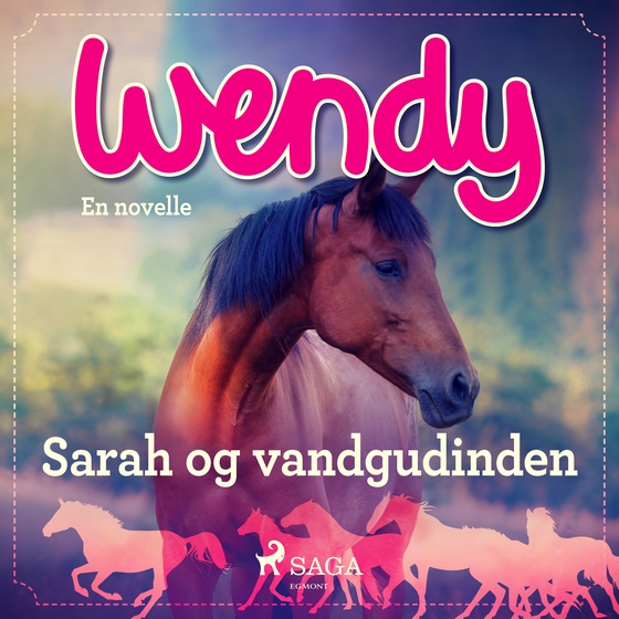 Wendy - Sarah og vandgudinden (lydbog) af – Diverse