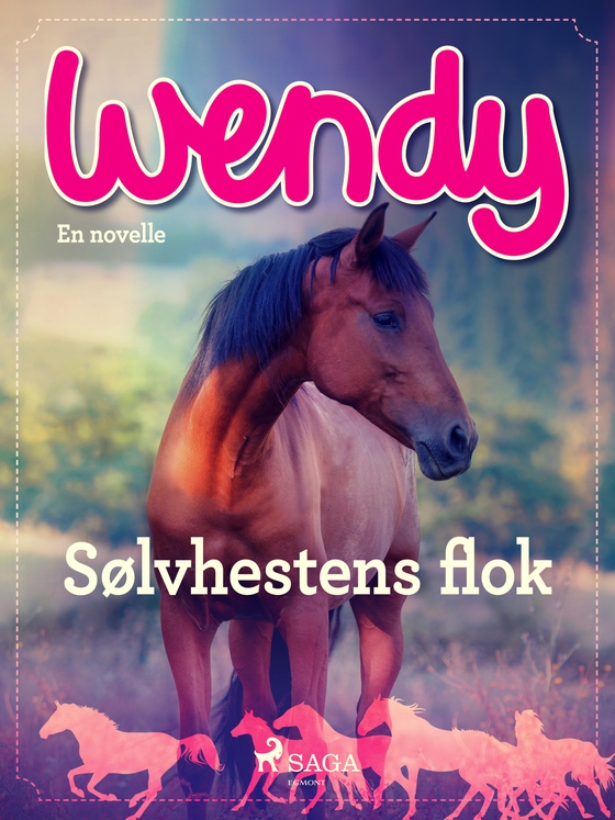 Wendy - Sølvhestens flok (e-bog) af Diverse