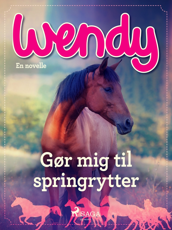 Wendy - Gør mig til springrytter