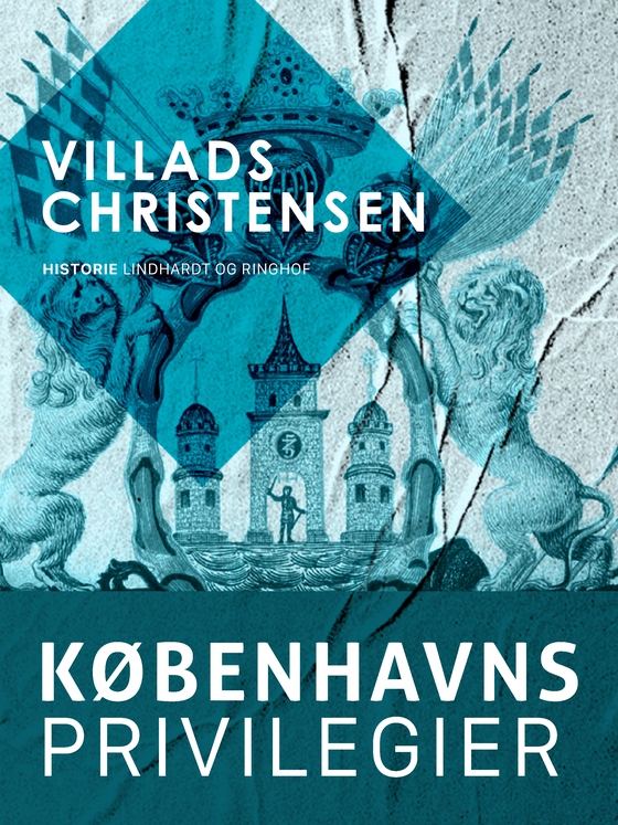 Københavns privilegier (e-bog) af Villads Christensen