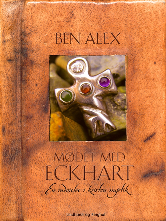 Mødet med Eckhart (e-bog) af Ben Alex