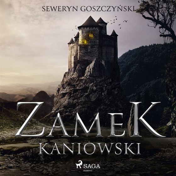 Zamek kaniowski (lydbog) af Seweryn Goszczyński