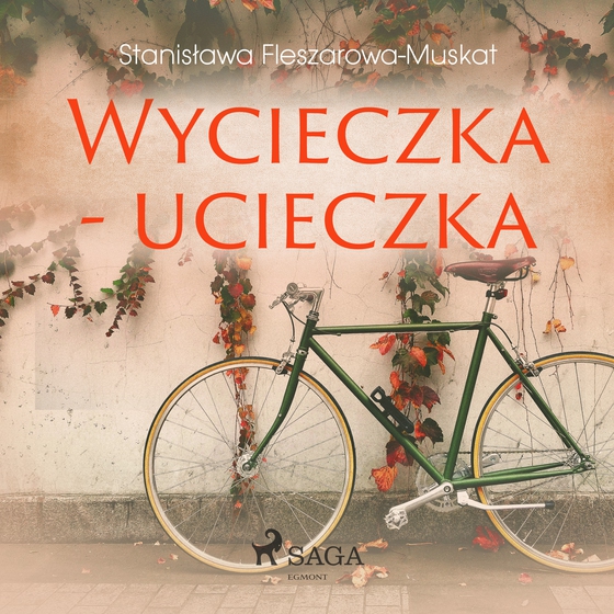 Wycieczka - ucieczka (lydbog) af Stanisława Fleszarowa-Muskat