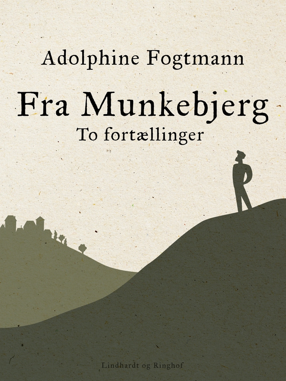 Fra Munkebjerg. To fortællinger (e-bog) af Adolphine Fogtmann