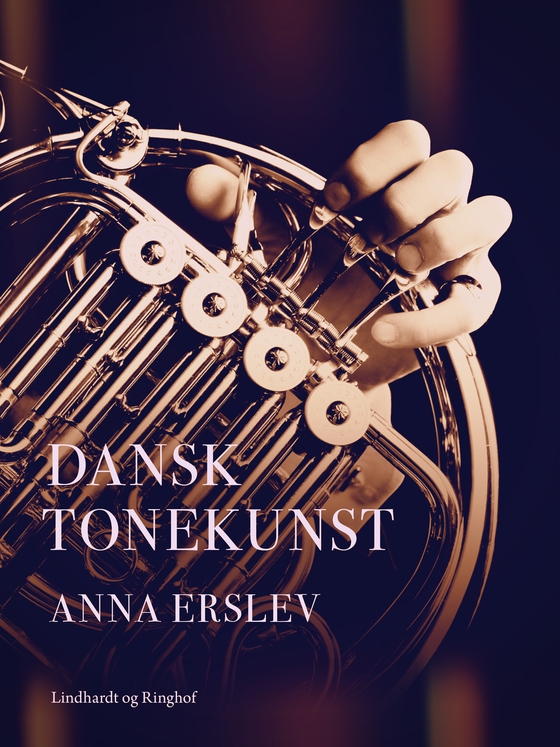 Dansk tonekunst (e-bog) af Anna Erslev