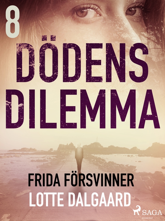 Dödens dilemma 8 - Frida försvinner (e-bog) af Lotte Dalgaard