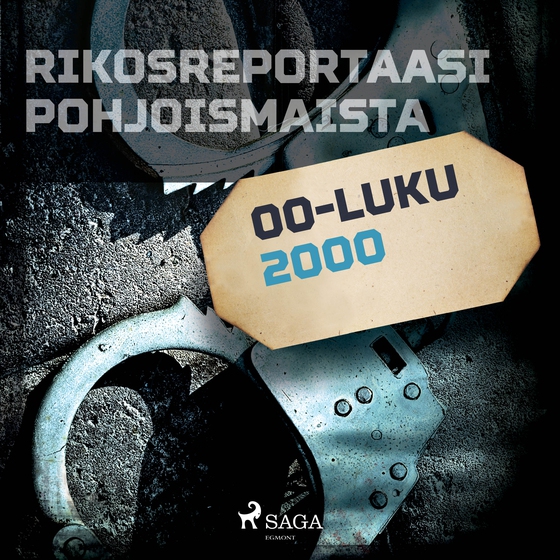 Rikosreportaasi Pohjoismaista 2000 (lydbog) af Eri Tekijöitä