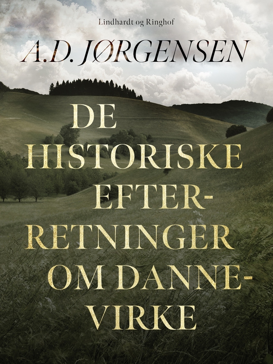 De historiske efterretninger om Dannevirke