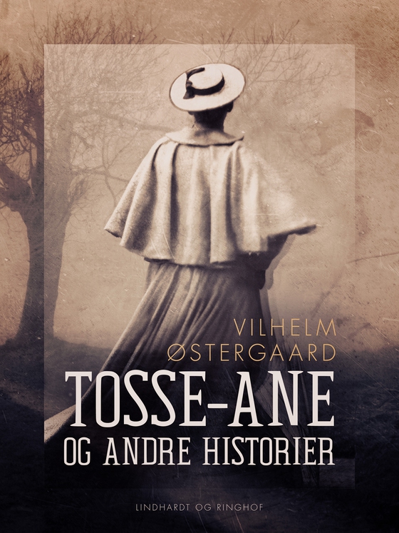 Tosse-Ane og andre historier (e-bog) af Vilhelm Østergaard