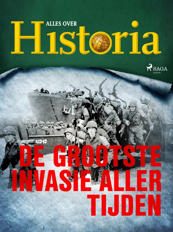 De grootste invasie aller tijden (e-bog) af Alles over Historia