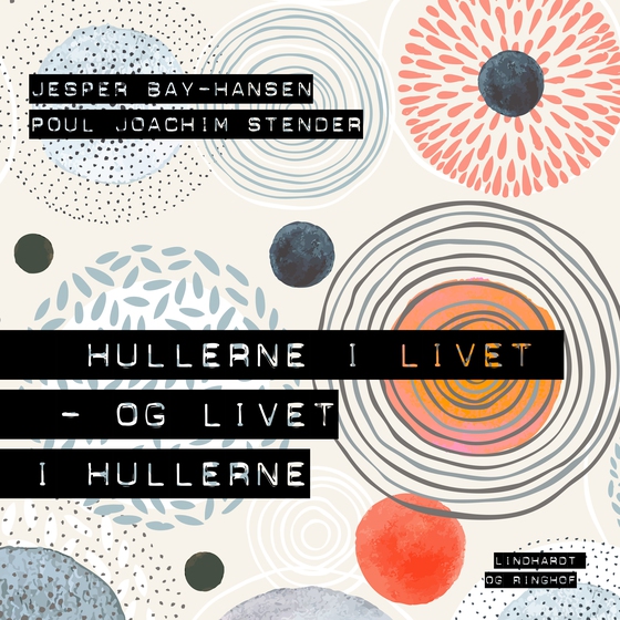 Hullerne i livet - og livet i hullerne (lydbog) af Jesper Bay-Hansen