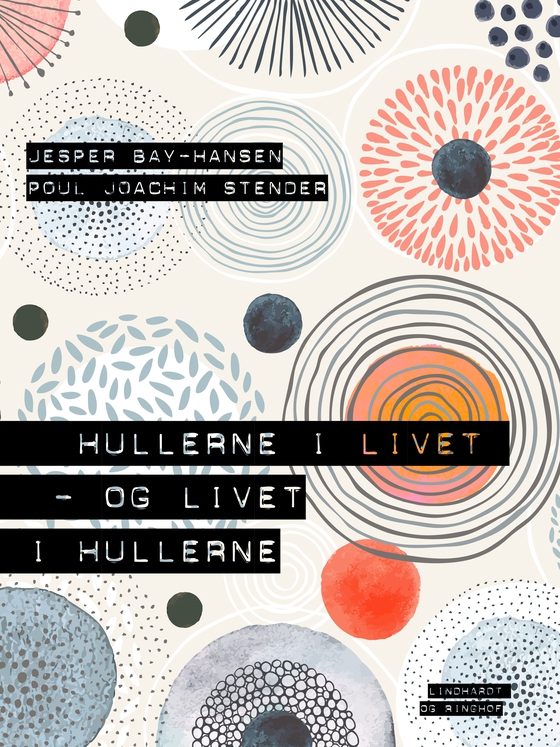 Hullerne i livet - og livet i hullerne (e-bog) af Jesper Bay-Hansen