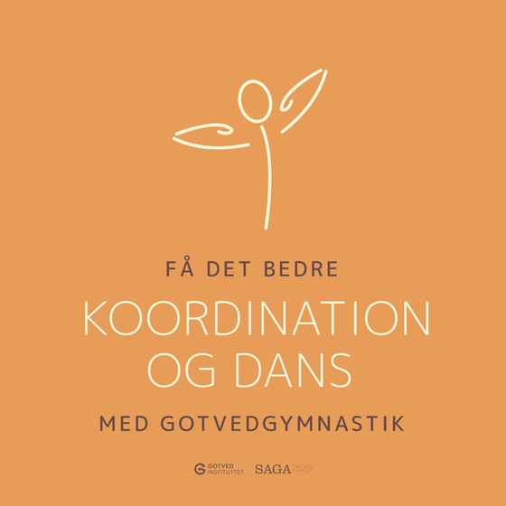 Få det bedre med Gotvedgymnastik. Koordination og dans (lydbog) af Gotvedinstituttet