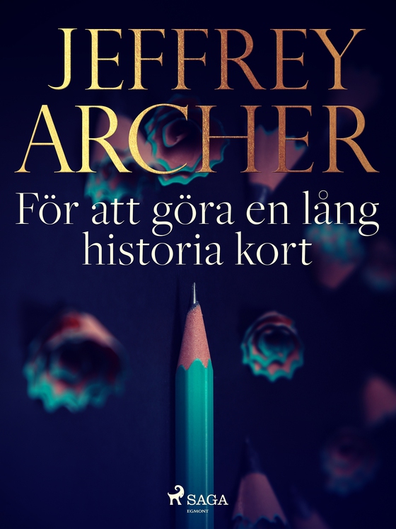 För att göra en lång historia kort (e-bog) af Jeffrey Archer