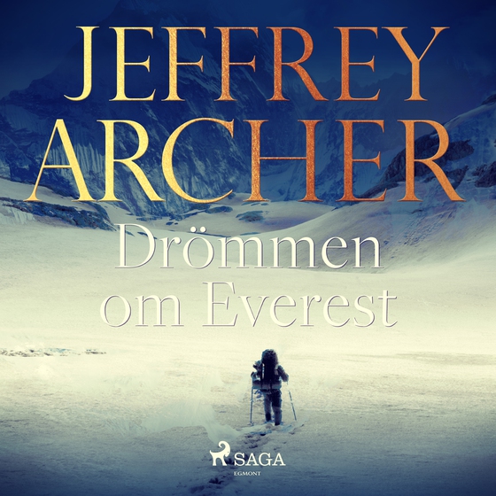 Drömmen om Everest (lydbog) af Jeffrey Archer