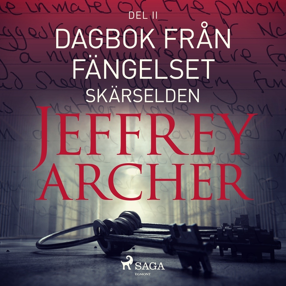 Dagbok från fängelset - Skärselden (lydbog) af Jeffrey Archer