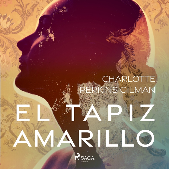 El tapiz amarillo (lydbog) af Charlotte Perkins