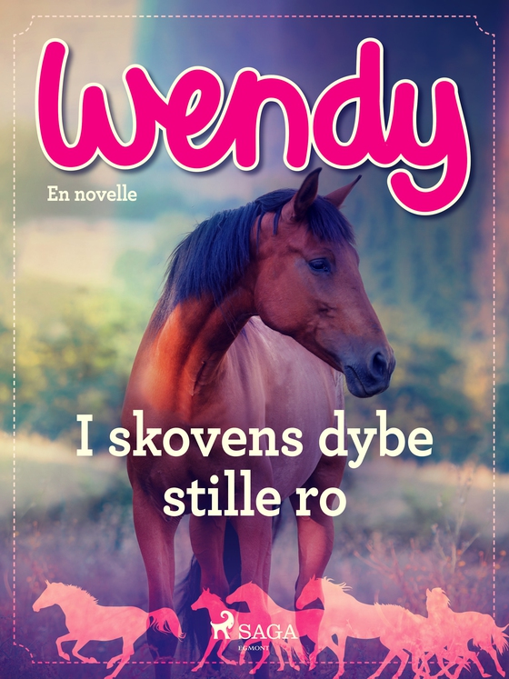 Wendy - I skovens dybe stille ro