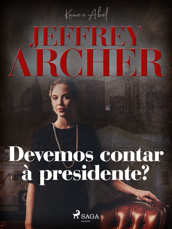 Devemos contar à presidente? (e-bog) af Jeffrey Archer