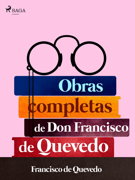 Obras completas de don Francisco de Quevedo (e-bog) af Francisco de Quevedo