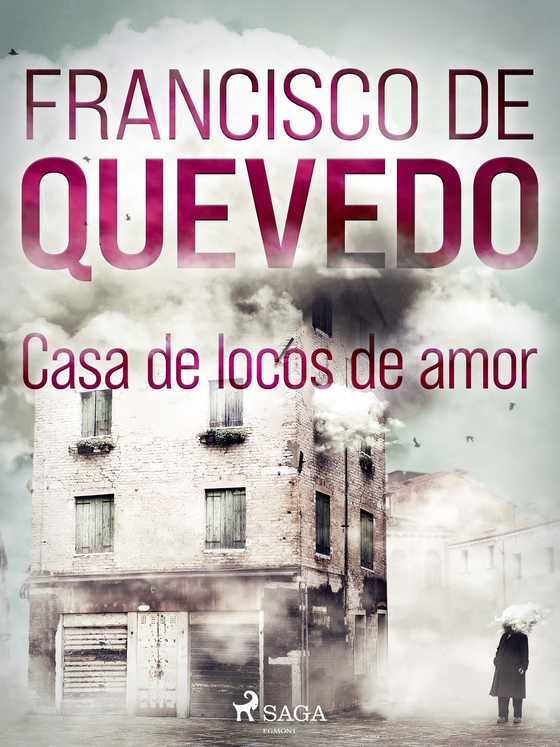 Casa de locos de amor (e-bog) af Francisco de Quevedo