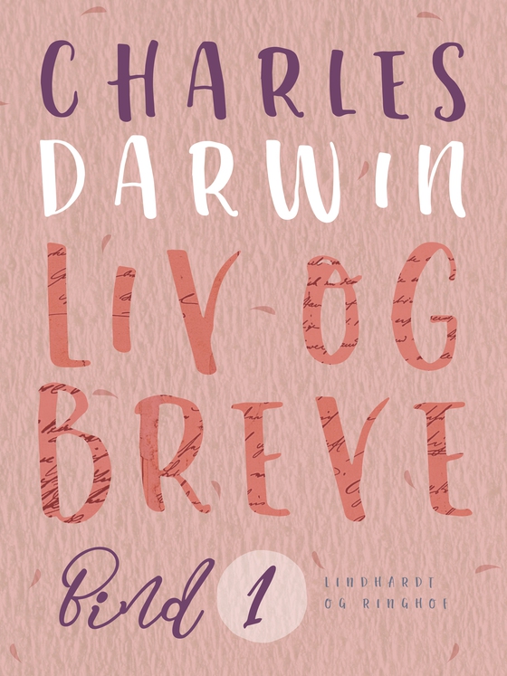 Liv og breve. Bind 1 (e-bog) af Charles Darwin