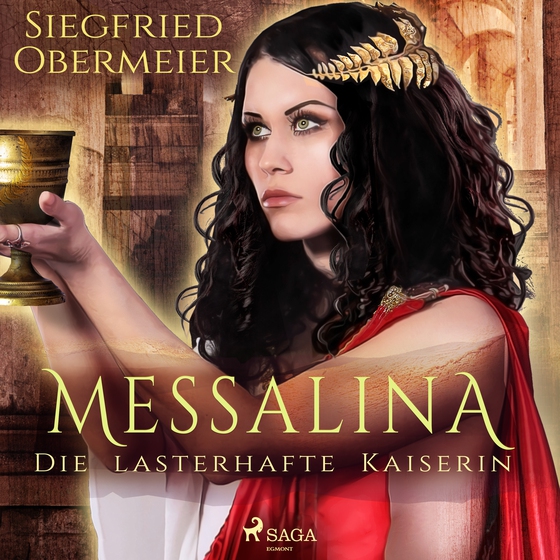 Messalina - Die lasterhafte Kaiserin (lydbog) af Siegfried Obermeier